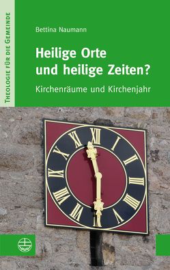 Heilige Orte und heilige Zeiten? von Naumann,  Bettina