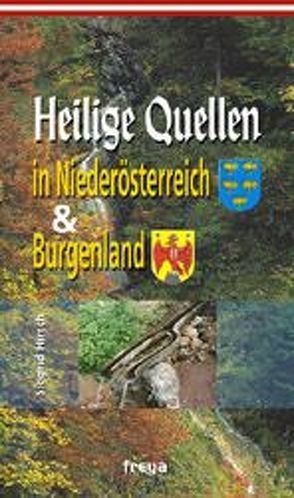 Heilige Quellen in Niederoesterreich & Burgenland von Hirsch,  Siegrid, Ruzicka,  Wolf