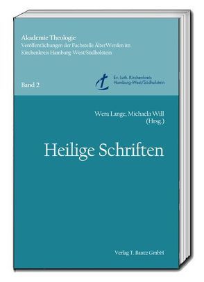 Heilige Schriften von Lange,  Wera, Will,  Michaela