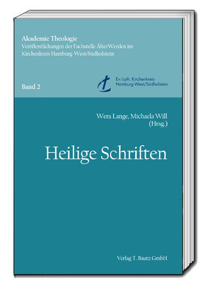 Heilige Schriften von Lange,  Wera, Will,  Michaela