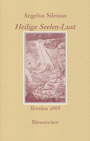 Heilige Seelen-Lust von Fischer,  Michael, Fugger,  Dominik, Silesius,  Angelus