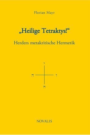 „Heilige Tetraktys!“ von Mayr,  Florian