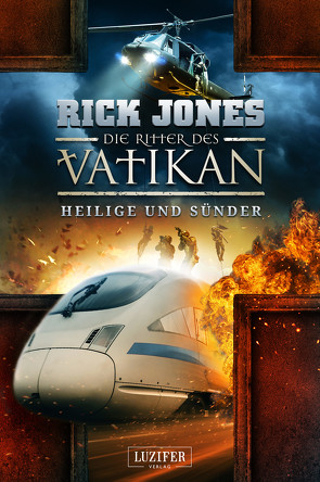 HEILIGE UND SÜNDER (Die Ritter des Vatikan 11) von Jones,  Rick, Mehler,  Peter