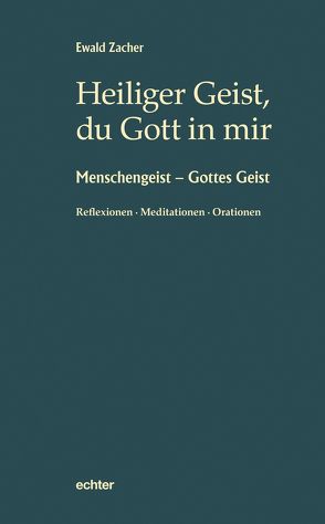 Heiliger Geist, du Gott in mir von Zacher,  Ewald