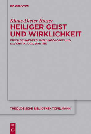 Heiliger Geist und Wirklichkeit von Rieger,  Klaus-Dieter