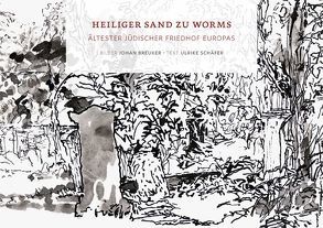 Heiliger Sand zu Worms von Breuker,  Johan, Schäfer,  Ulrike