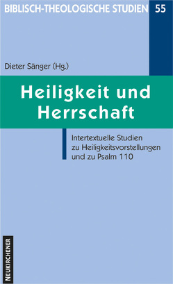 Heiligkeit und Herrschaft von Alkier,  Stefan, Bail,  Ulrike, Bons,  Eberhard, Bormann,  Lukas, Mell,  Ulrich, Pola,  Thomas, Sänger,  Dieter, Tilly,  Michael, Wunder,  Florian