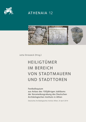 Heiligtümer im Bereich von Stadtmauern und Stadttoren von Stroszeck,  Jutta