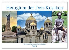 Heiligtum der Don-Kosaken – Nowotscherkassk und seine Kathedrale (Wandkalender 2024 DIN A2 quer), CALVENDO Monatskalender von von Loewis of Menar,  Henning