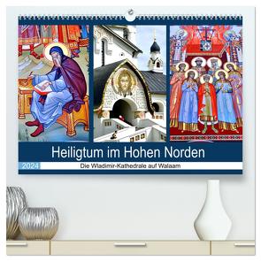 Heiligtum im Hohen Norden – Die Wladimir-Kathedrale auf Walaam (hochwertiger Premium Wandkalender 2024 DIN A2 quer), Kunstdruck in Hochglanz von von Loewis of Menar,  Henning