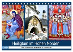 Heiligtum im Hohen Norden – Die Wladimir-Kathedrale auf Walaam (Tischkalender 2024 DIN A5 quer), CALVENDO Monatskalender von von Loewis of Menar,  Henning