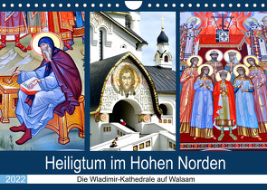 Heiligtum im Hohen Norden – Die Wladimir-Kathedrale auf Walaam (Wandkalender 2022 DIN A4 quer) von von Loewis of Menar,  Henning