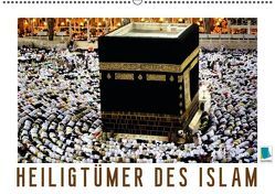 Heiligtümer des Islam (Wandkalender immerwährend DIN A2 quer) von CALVENDO,  k.A.