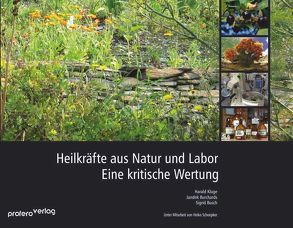 Heilkräfte aus Natur und Labor von Burchards,  Jandirk, Busch,  Sigrid, Kluge,  Harald