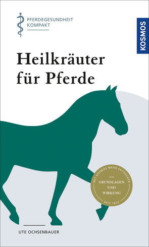 Heilkräuter für Pferde von Ochsenbauer,  Ute