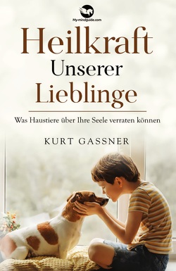 Heilkraft Unserer Lieblinge von Gassner,  Kurt Friedrich