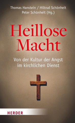 Heillose Macht! von Hanstein,  Thomas, Schönheit,  Hiltrud, Schönheit,  Peter