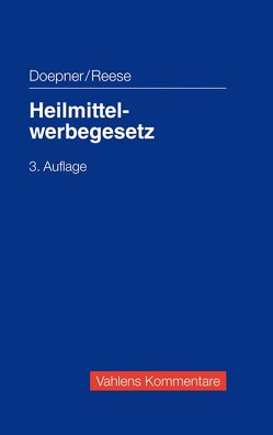 Heilmittelwerbegesetz von Doepner,  Ulf, Reese,  Ulrich