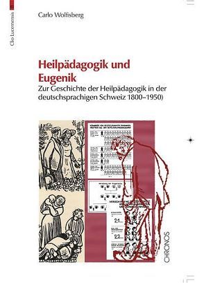 Heilpädagogik und Eugenik von Wolfisberg,  Carlo