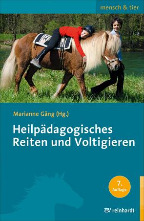 Heilpädagogisches Reiten und Voltigieren von Gäng,  Marianne