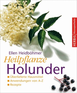 Heilpflanze Holunder von Heidböhmer,  Ellen