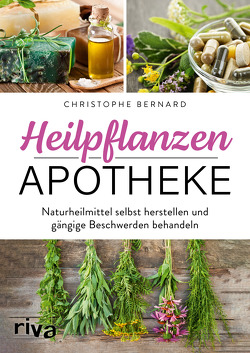 Heilpflanzen-Apotheke von Bernard,  Christophe