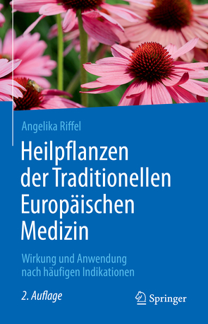 Heilpflanzen der Traditionellen Europäischen Medizin von Riffel,  Angelika