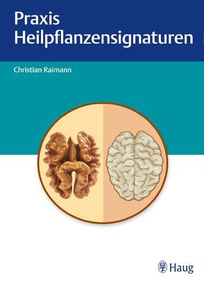 Heilpflanzensignaturen von Raimann,  Christian