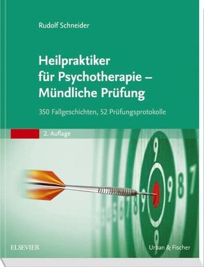 Heilpraktiker für Psychotherapie – Mündliche Prüfung von Schneider,  Rudolf