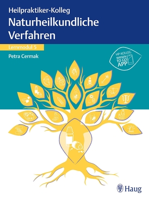 Heilpraktiker-Kolleg – Naturheilkundliche Verfahren – Lernmodul 5 von Cermak,  Petra