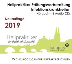 Heilpraktiker Prüfungswissen CD Edition – Infektionskrankheiten von A bis Z von Campus Heilpraktikerschulen Regensburg,  Rachel Röck