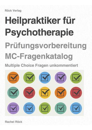 Heilpraktiker Psychotherapie – Multiple Choice Fragenkatalog von Rachel Röck,  Campus Heilpraktikerschulen