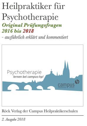 Heilpraktiker Psychotherapie – Originalprüfungsfragen kommentiert 2016 bis 2018 von Röck,  Rachel