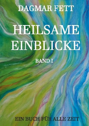 Heilsame Einblicke von Fett,  Dagmar