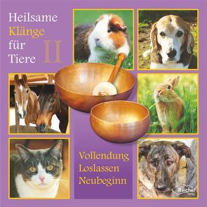 Heilsame Klänge für Tiere II von Fröhling,  Ingrid Rose, Majrich,  Lucien