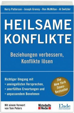 Heilsame Konflikte von Grenny,  Joseph, McMillan,  Ron, Patterson,  Kerry, Switzler,  Al