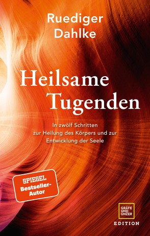 Heilsame Tugenden von Dahlke,  Dr. med. Ruediger