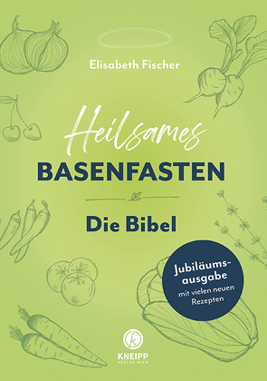 Heilsames Basenfasten – Die Bibel von Fischer,  Elisabeth, Köb,  Ulrike