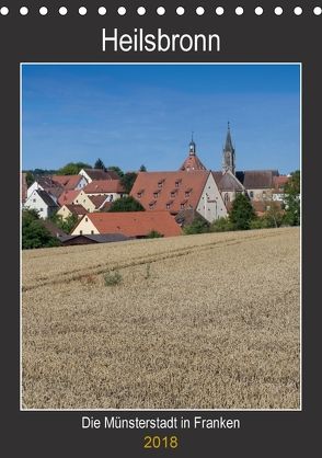 Heilsbronn – Die Münsterstadt in Franken (Tischkalender 2018 DIN A5 hoch) von Endres Fotodesign,  Harald