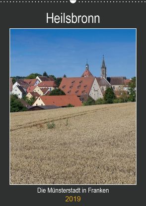 Heilsbronn – Die Münsterstadt in Franken (Wandkalender 2019 DIN A2 hoch) von Endres Fotodesign,  Harald