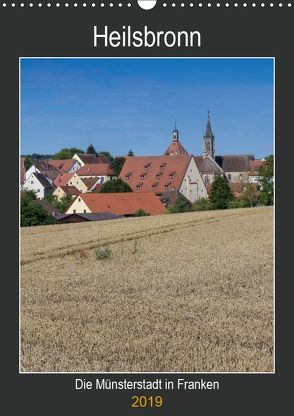 Heilsbronn – Die Münsterstadt in Franken (Wandkalender 2019 DIN A3 hoch) von Endres Fotodesign,  Harald