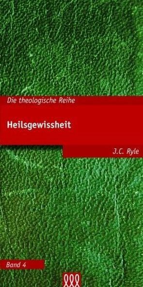 Heilsgewissheit von Ryle,  J C