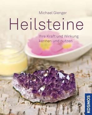 Heilsteine von Gienger,  Michael