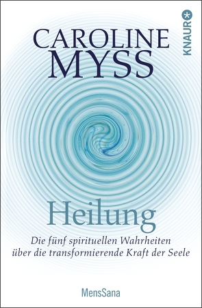 Heilung von Myss,  Caroline