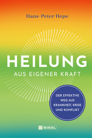 Heilung aus eigener Kraft von Hepe,  Hans-Peter