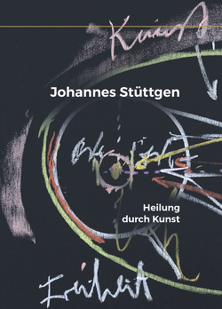 Heilung durch Kunst von Stüttgen,  Johannes