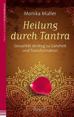 Heilung durch Tantra von Müller,  Monika