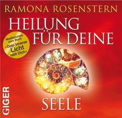 Heilung für deine Seele von Rosenstern,  Ramona