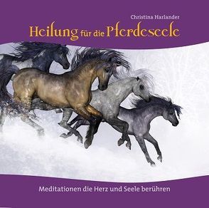 Heilung für die Pferdeseele von Harlander,  Christina