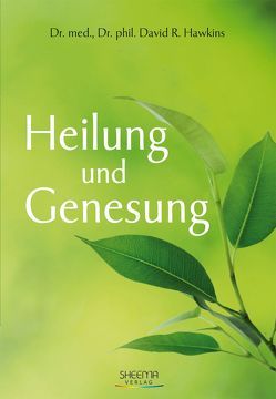 Heilung und Genesung von Basinski,  Lars, Hawkins,  David R